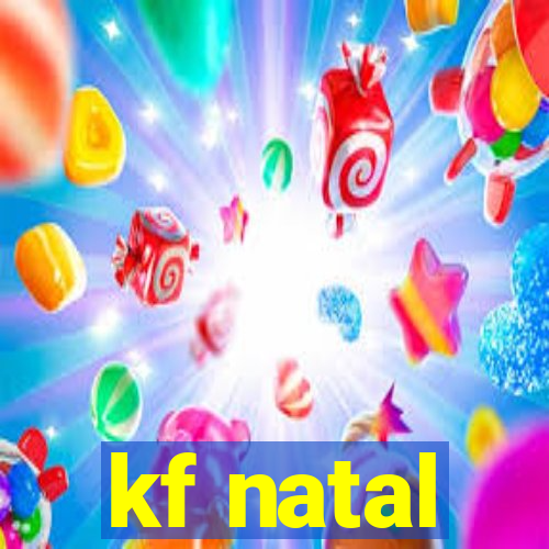 kf natal